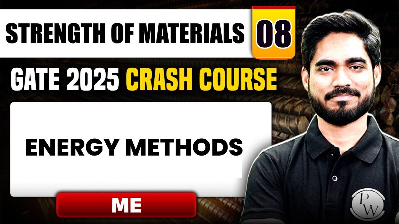 Strength of Materials 08 | Energy Methods | Mechanical Engineering | GATE 2025 Crash Course