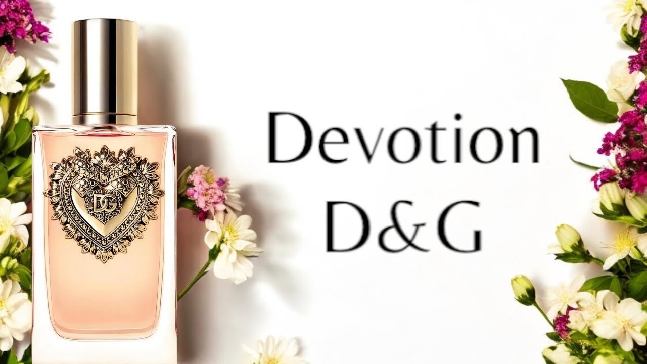 PERFUME DEVOTION ( DOLCE & GABBANA ) RESENHA
