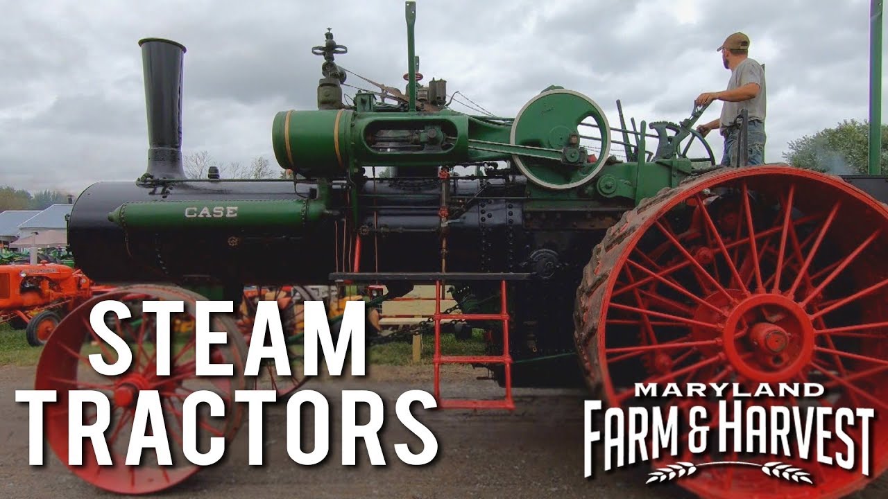 Паровые тракторы и традиционное земледелие | Maryland Farm & Harvest