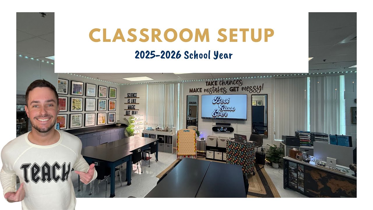 Classroom Setup 2025 | Teacher Tips, Decor Ideas & Organization Hacks
