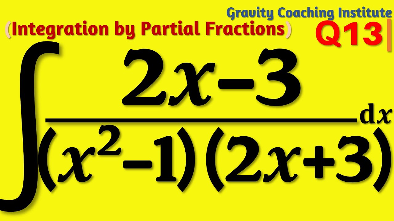 Q13 | ∫ (2x-3)/(x^2-1)(2x+3)  ⅆx | Integral of 2x - 3 by  x square - 1 into 2x + 3 | Class 12