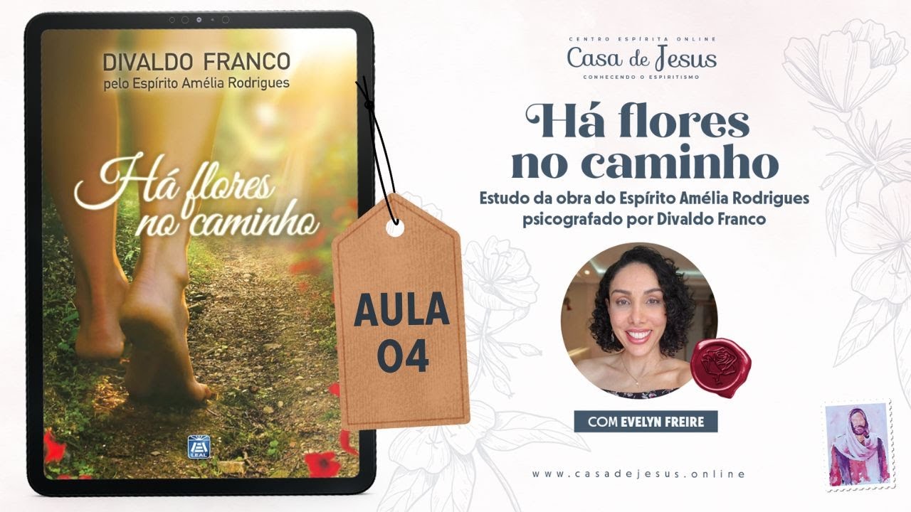 Jesus no comando | Aula 04 | Há flores no caminho