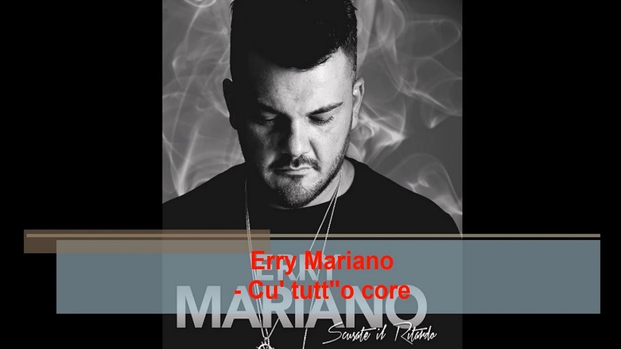 Erry Mariano - Cu tutt''o core (Official audio)