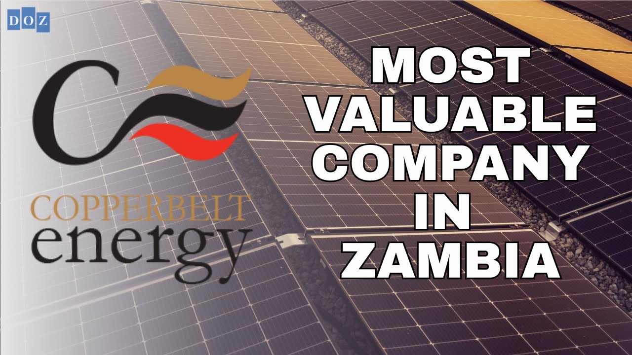 How The CopperBelt Energy Cooperation is Dominating the Zambian Market.