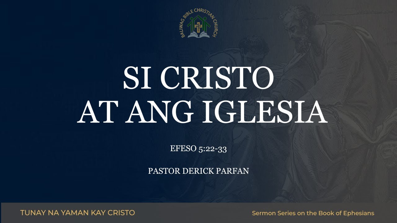 Ephesians 5:22-33 • Si Cristo at ang Iglesia