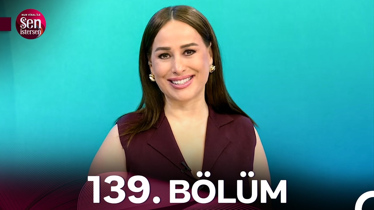 Nur Viral ile Sen İstersen 139. Bölüm Özel (26 Şubat 2026)