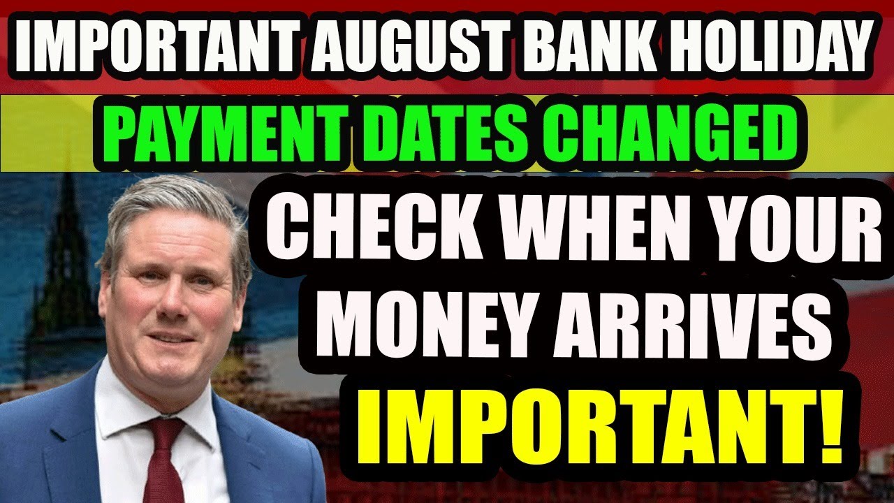 🚨 Important Update: August Bank Holiday Changes to Pension & Benefit Payments