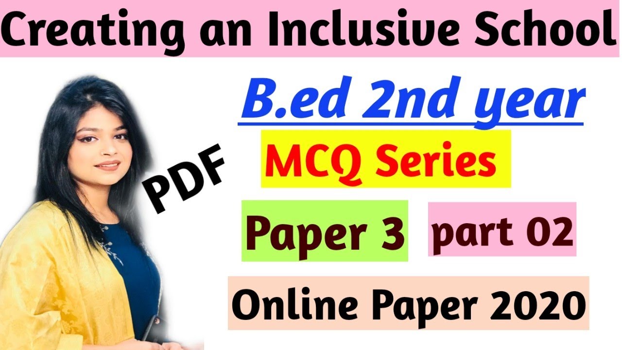 MCQ Questions of Creating an Inclusive School | 02| B.ed 2nd year online exams | important questions