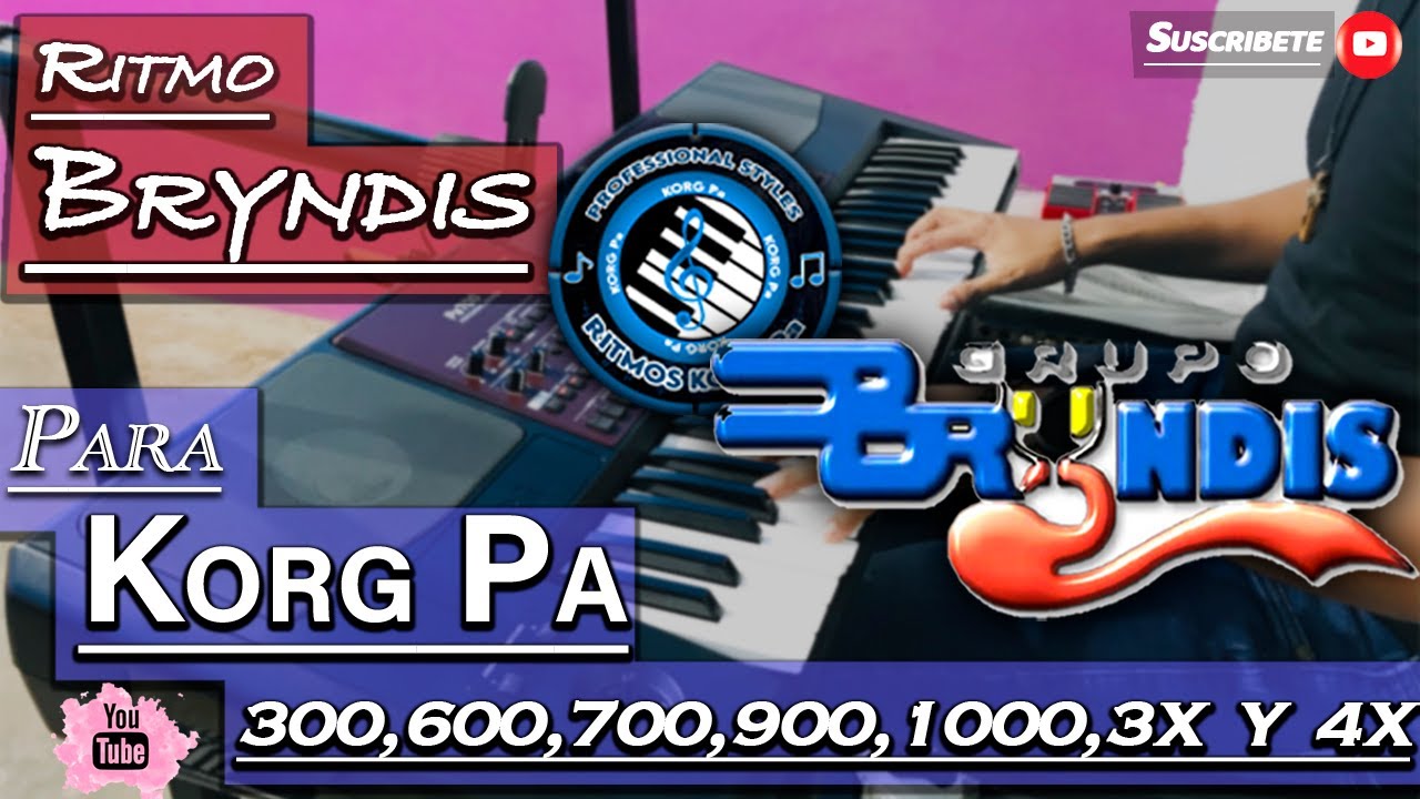 Ritmo Bryndis - Samples y Ritmos Originales Para KORG PA: 300,600,700,900,1000,3X Y 4X (2021)