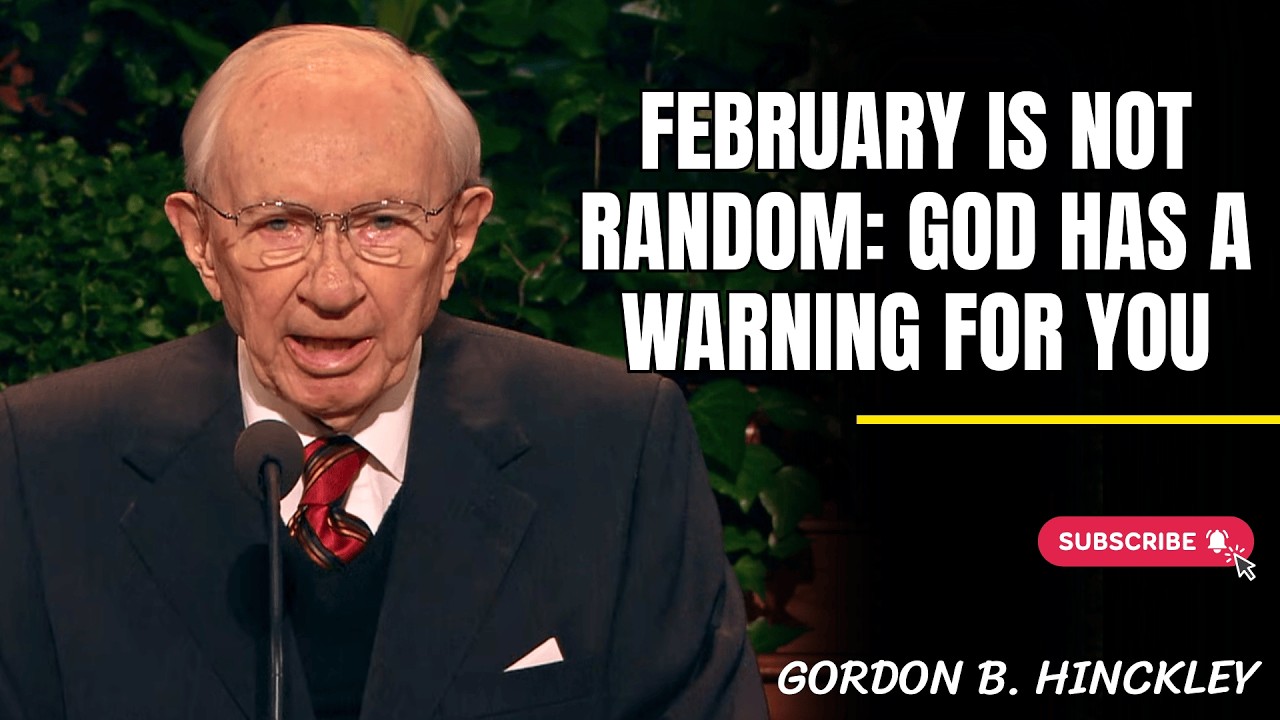 Gordon B.  Hinckley | February Is Not Random: God Has A Warning For You