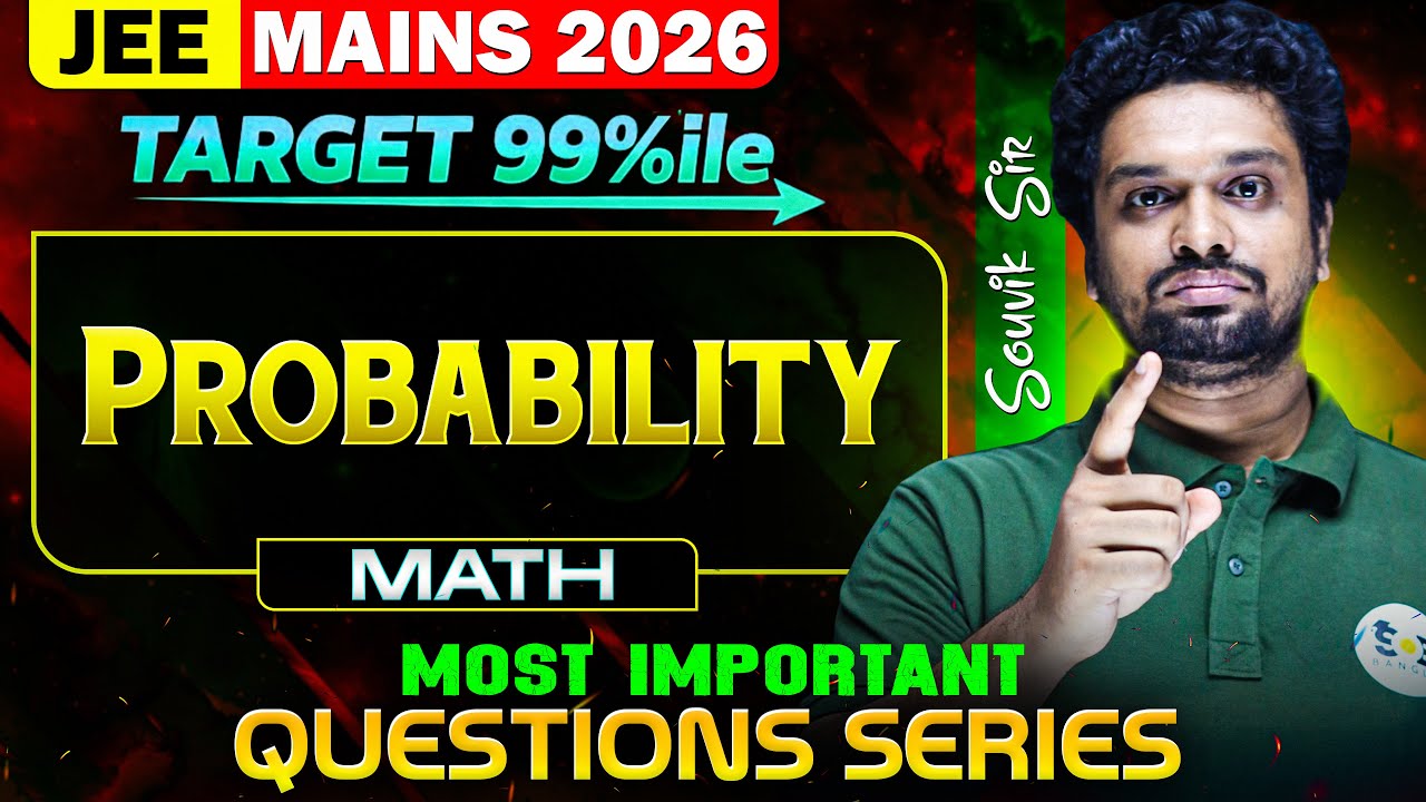 Mission 99 Percentile: Probability | JEE Jan 2026 Attempt