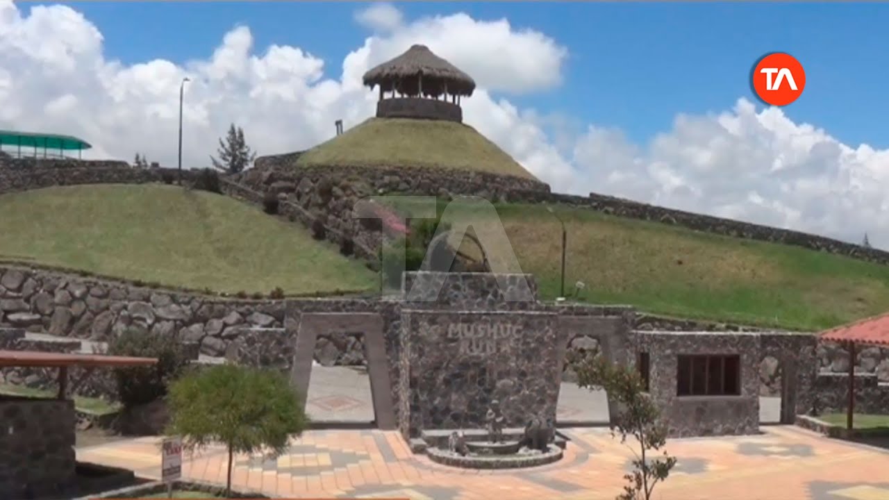 El complejo Mushuc Runa se alista para recibir a turistas en este feriado