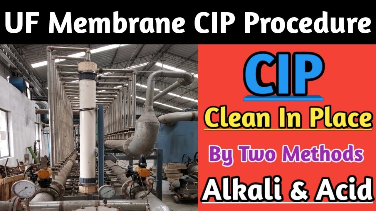 CIP procedure of UF membrane | Alkali and Acid cleaning in ultrafiltration membrane | UF CIP |