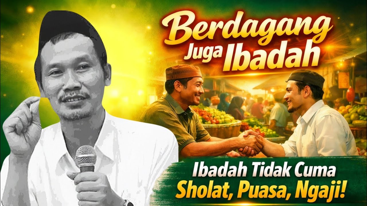 Rezeki Halal Itu Ibadah — Gus Baha