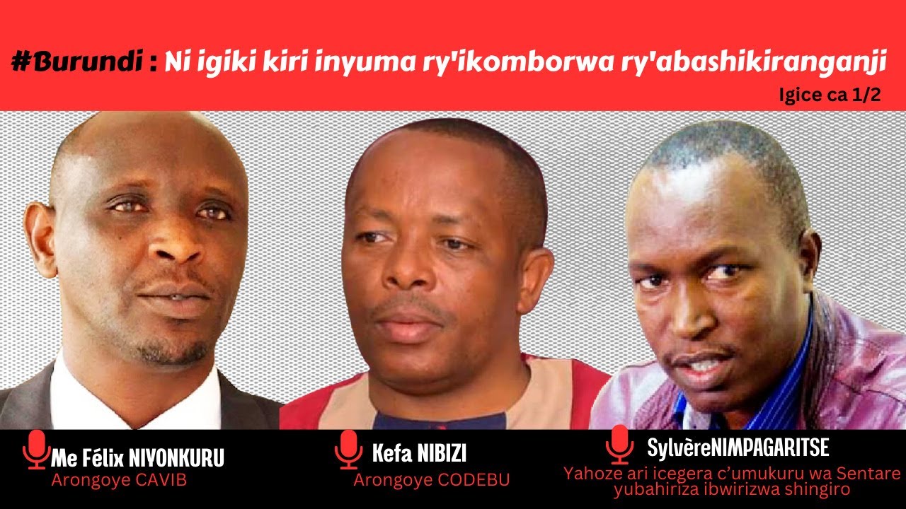 #Burundi : Ni igiki kiri inyuma ry'ikomborwa ry'abashikiranganji? #focode  #congrèscitoyen 1/2