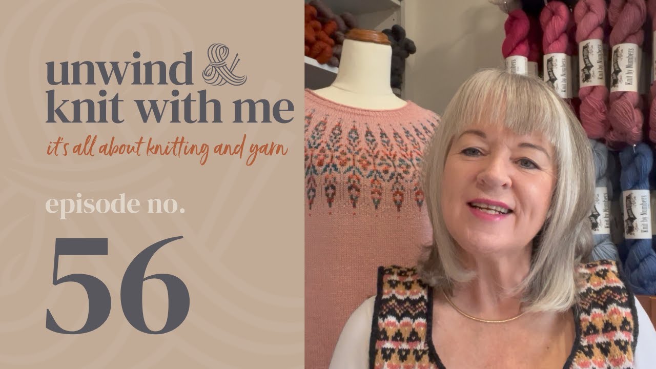 Episode 56 -  Knitting Podcast with Lisa from New Zealand, join me to celebrate 3000 subscribers.