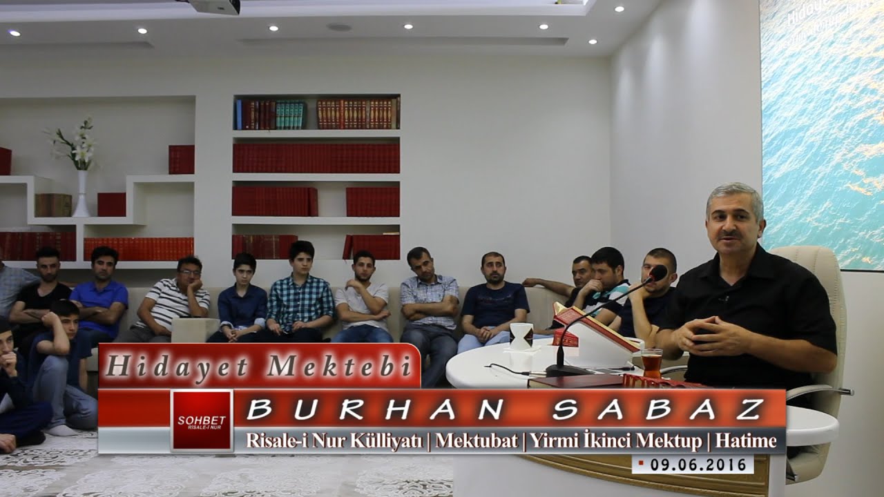 Burhan Sabaz - Mektubat - Yirmi İkinci Mektup - Hatime ( Gıybet Hakkında )