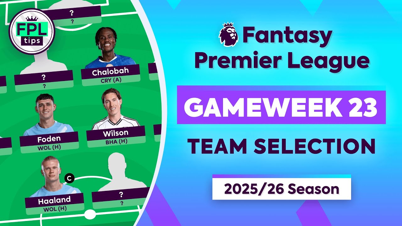FPL GW23: TEAM SELECTION | Hold Foden vs Wolves? | Gameweek 23 | Fantasy Premier League 2025/26 Tips