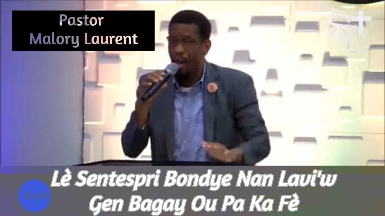 Lè Sentespri Bondye Nan Laviw, Gen Bagay Ou Pa Ka Fè -- Pastor Malory Laurent