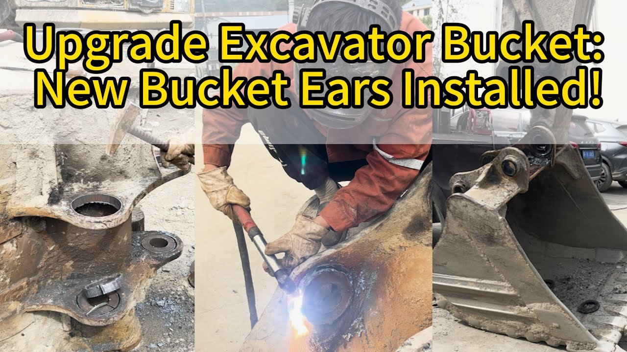 Upgrade Your Excavator Bucket: New Bucket Ears Installed!