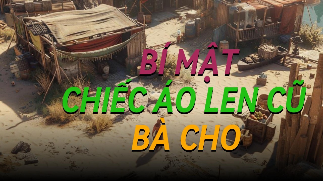 BÍ MẬT CHIẾC ÁO LEN CŨ BÀ CHO: Câu chuyện khiến triệu người rơi nước mắt