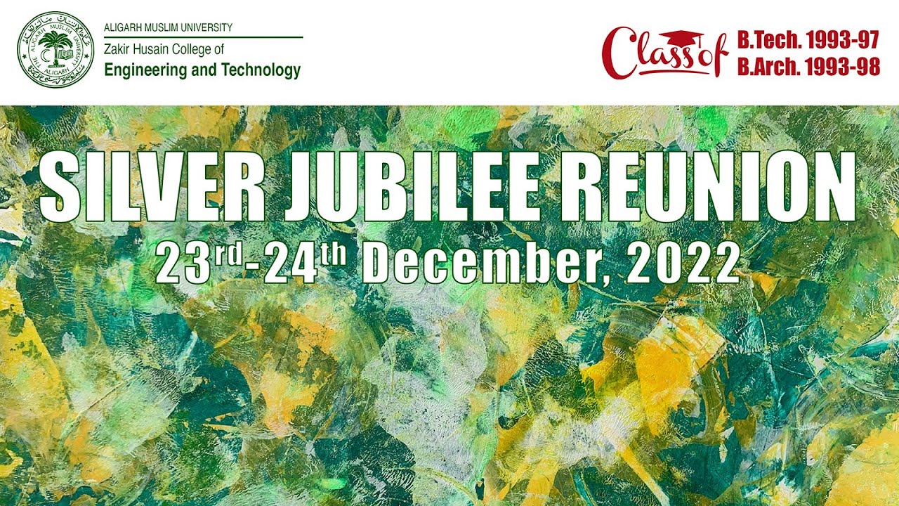 AMU-ZHCET (Class of 1993-97) - Silver Jubilee Reunion 2022 - Highlights