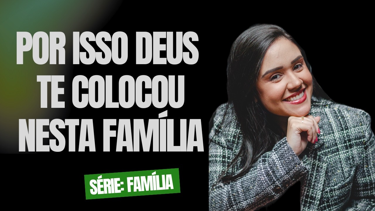 Qual é o verdadeiro propósito da FAMÍLIA? O que ninguém te explicou