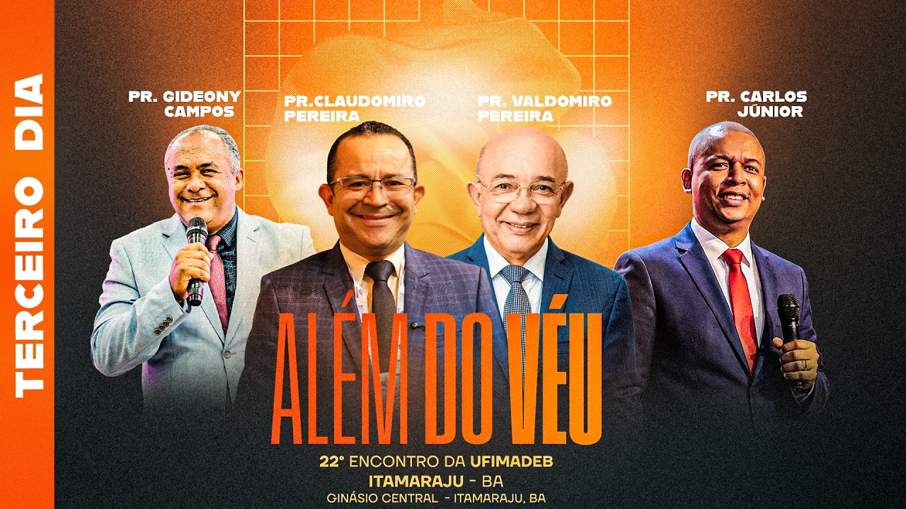 Al&eacute;m do V&eacute;u 22&ordm; Encontro da UFIMADEB | CEADEB Itamaraju-BA |  Centro de Eventos | Dia 03 Manh&atilde;