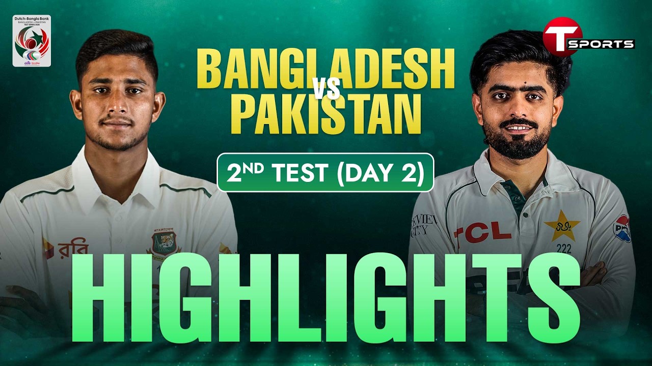 HIGHLIGHTS | Bangladesh vs Pakistan, 2nd Test | Day 2 | T Sports
