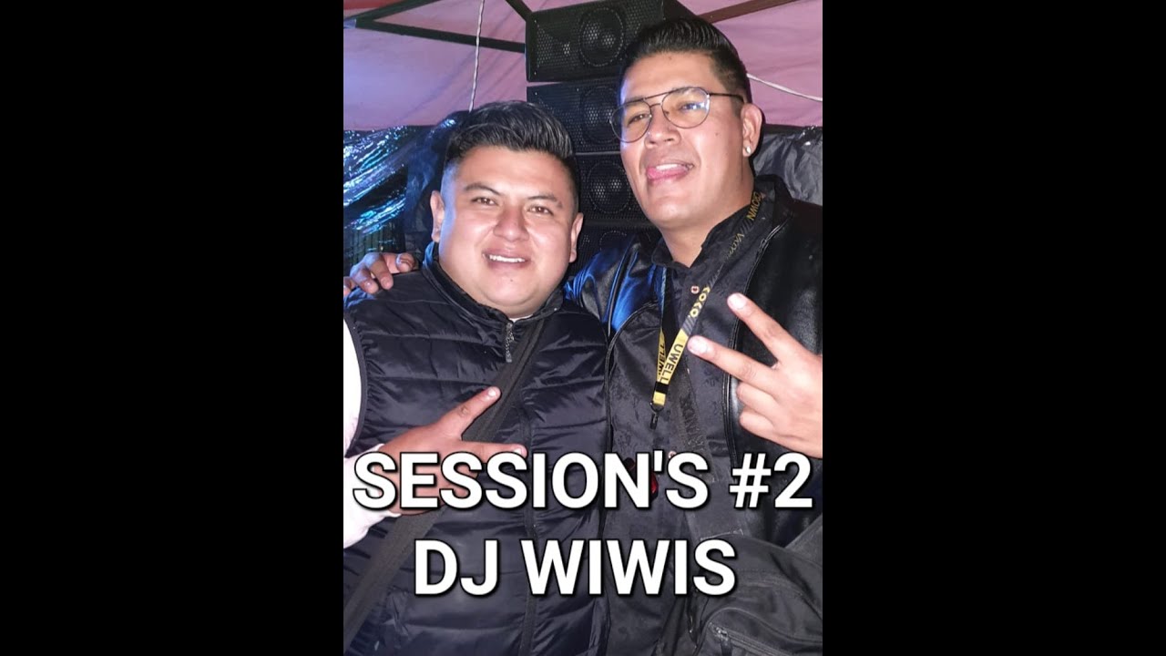 DJ WIWIS || DJ FOXXX Sessions #2