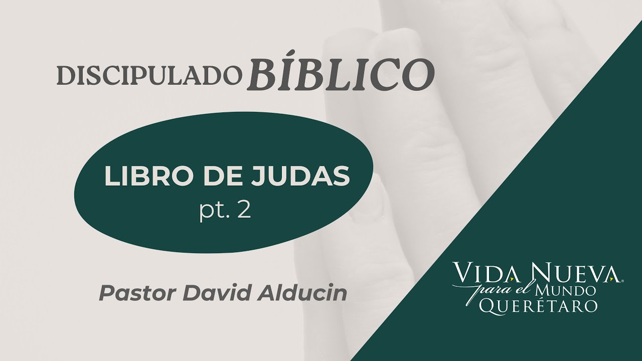 El Libro De Judas - Parte 2 | David Alducin