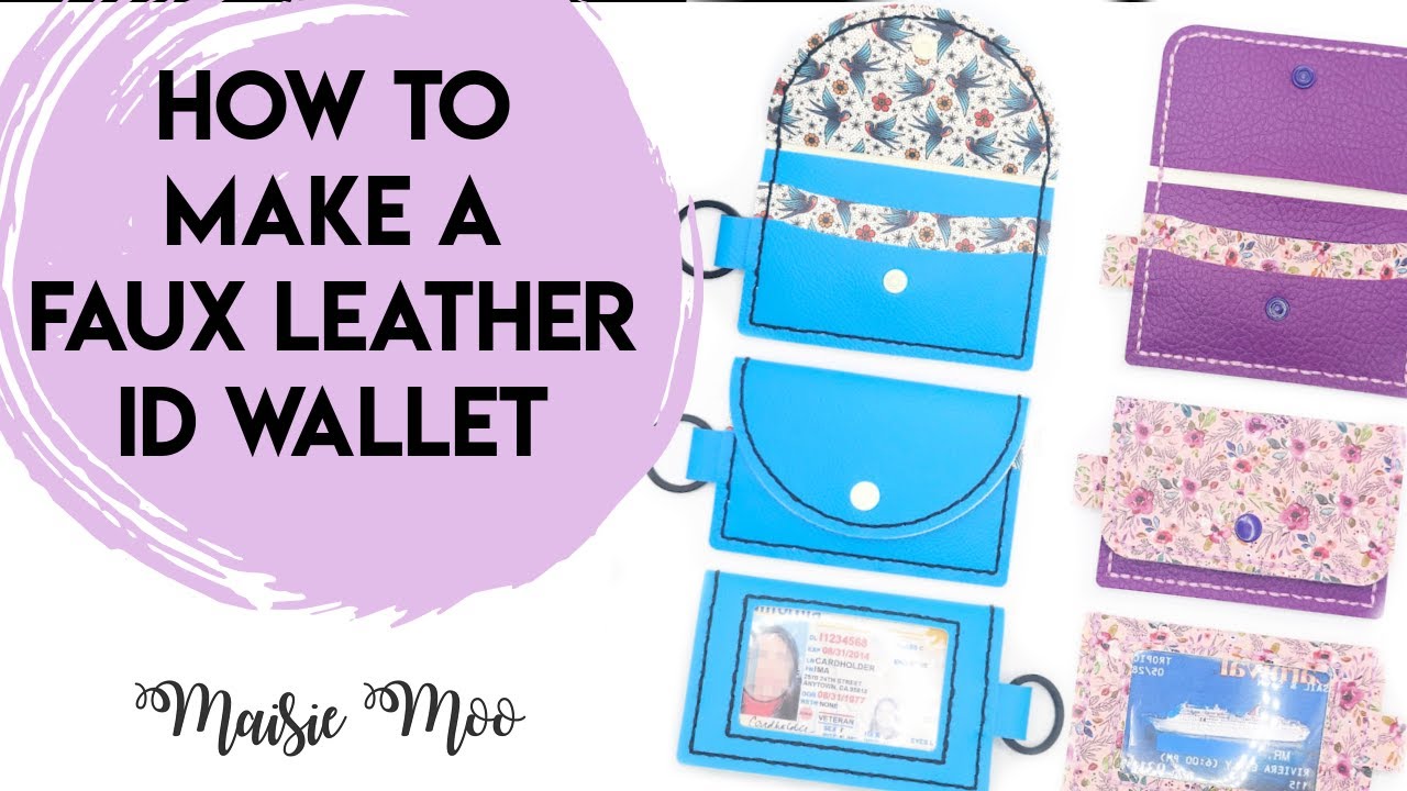How to stitch Maisie Moo's Faux Leather ID Wallet