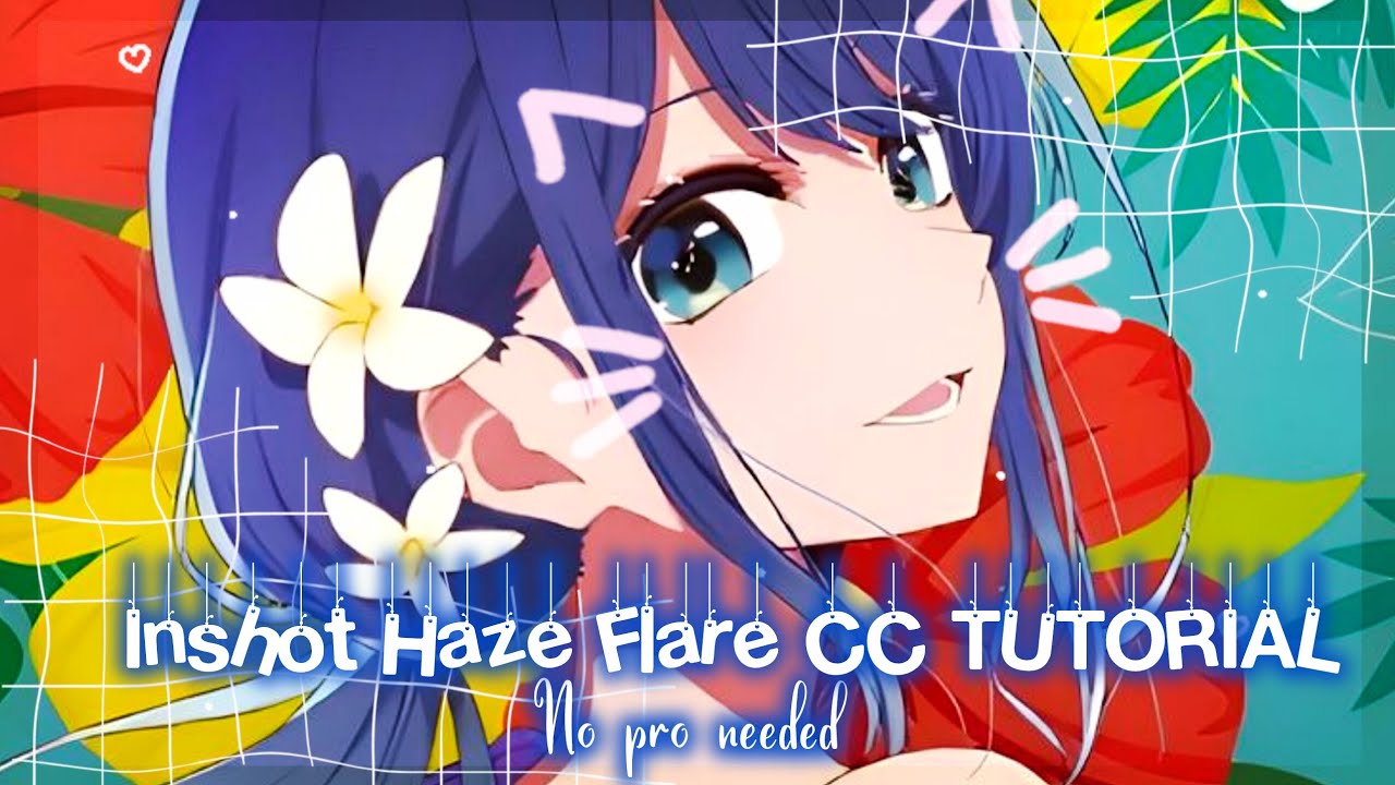 Inshot haze flare cc tutorial -2 🌸🌸 