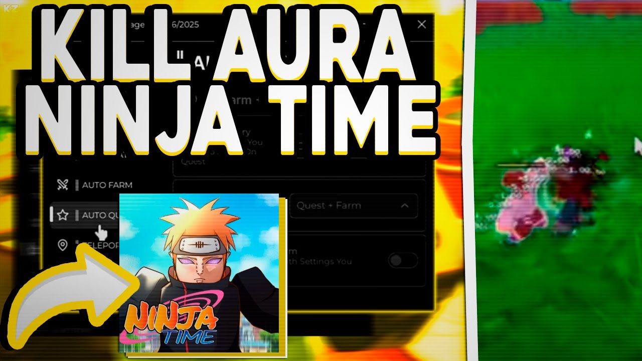 Ninja Time SCRIPT - Auto Farm Quest, Kill Aura, Instant Kill! (Mobile & PC) 2025