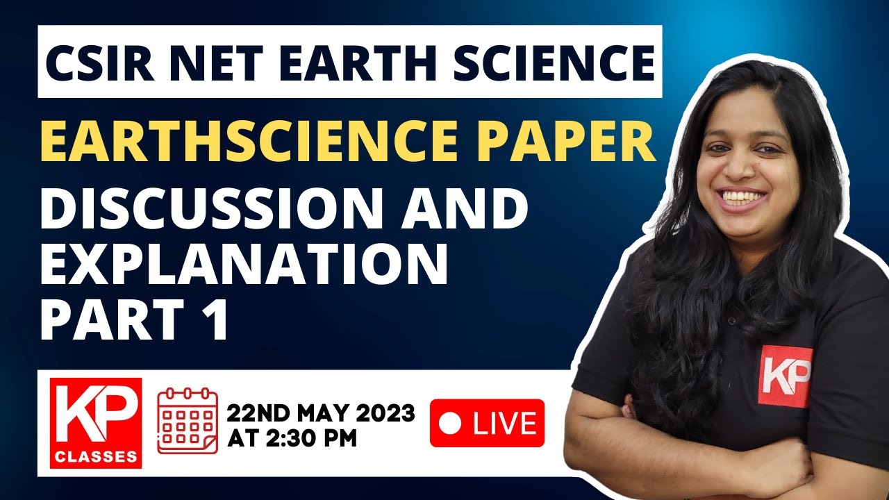 CSIR NET JUNE 2022 EARTH SCIENCE PAPER Discussion and Explanation Part 1