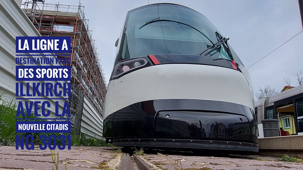 la ligne A destination parc des sports ➡️Illkirch avec la nouvelle citadis NG 3031 :-)