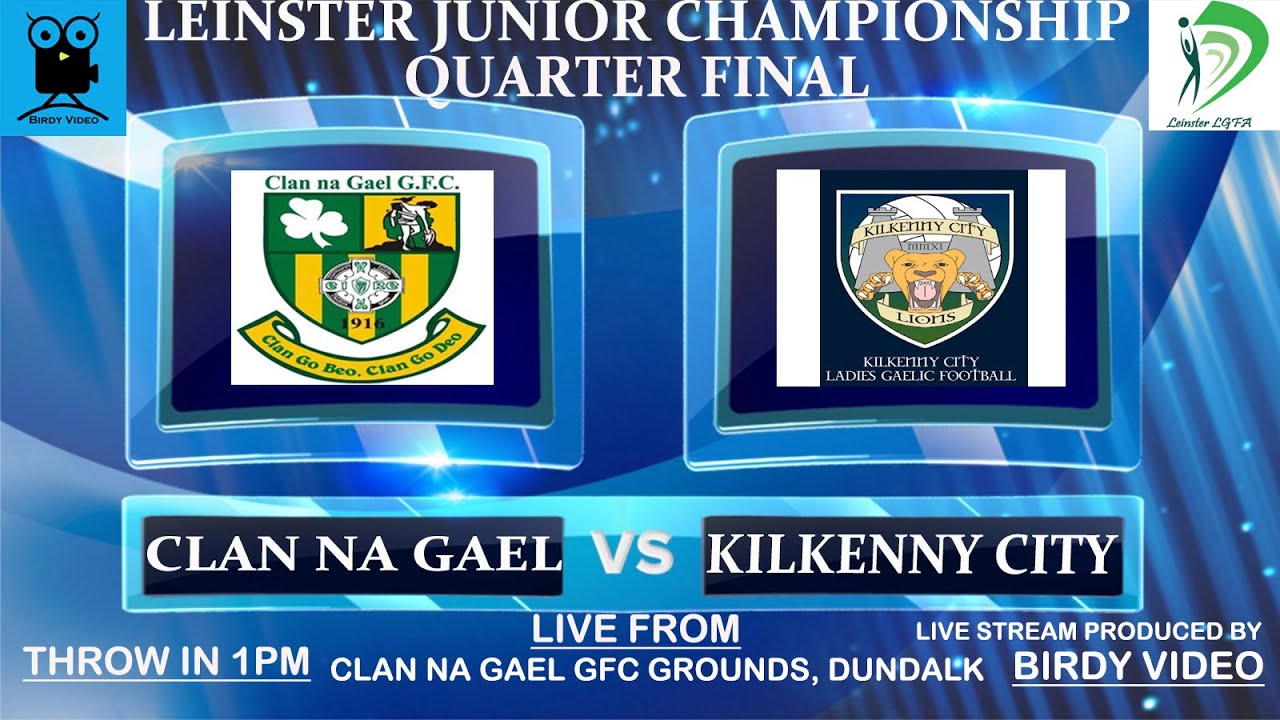Leinster LGFA Junior Championship Quarter Final - Clan Na Gael v Kilkenny City