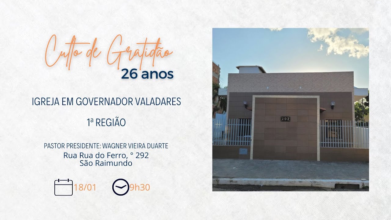 Culto em gratidão pelo 26º aniversário da Igreja em Governador Valadares - IMOBRART 1ª REGIÃO