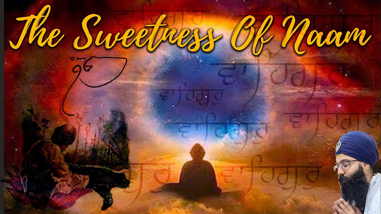 The Sweetness Of Naam