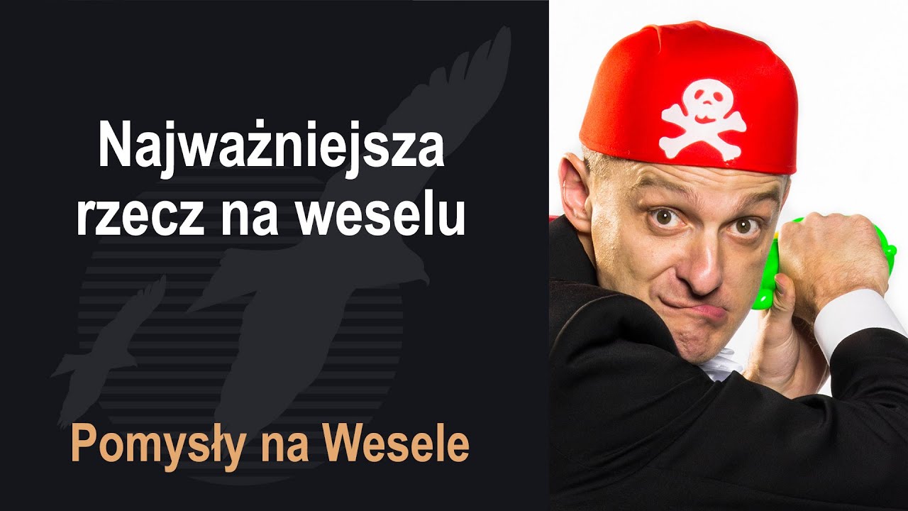 Najważniejsza rzecz na weselu