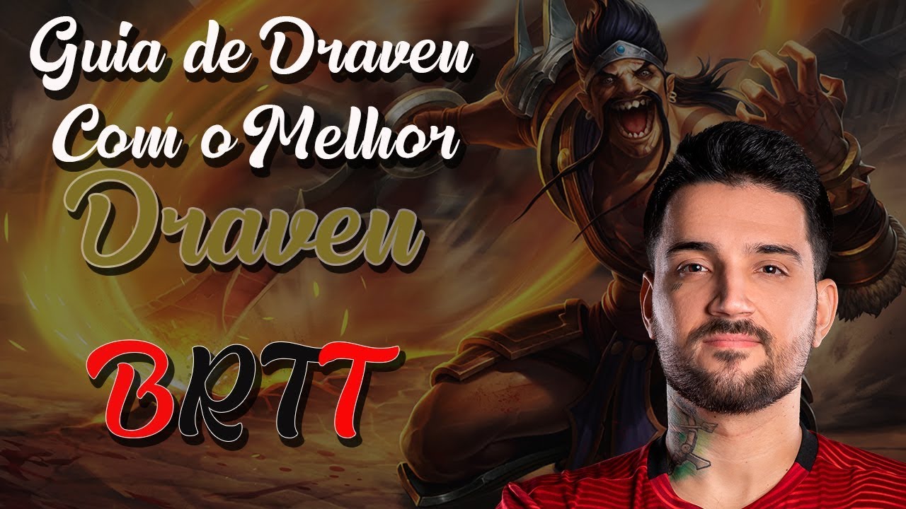 AULA de Draven com BRTT