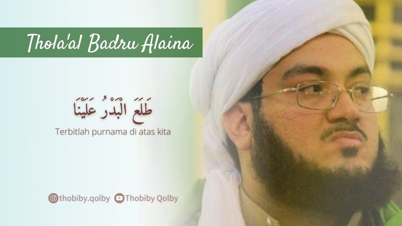 Thola'al Badru Alaina (Mahallul Qiyam) • Majelis Rasulullah | Lirik dan terjemah