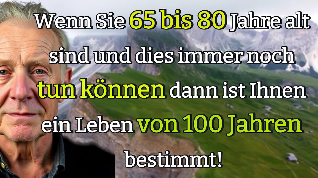 ❗Wenn Sie 65-80 alt sind und das immer noch können, dann ist es Ihnen bestimmt, bis 100 zu leben!