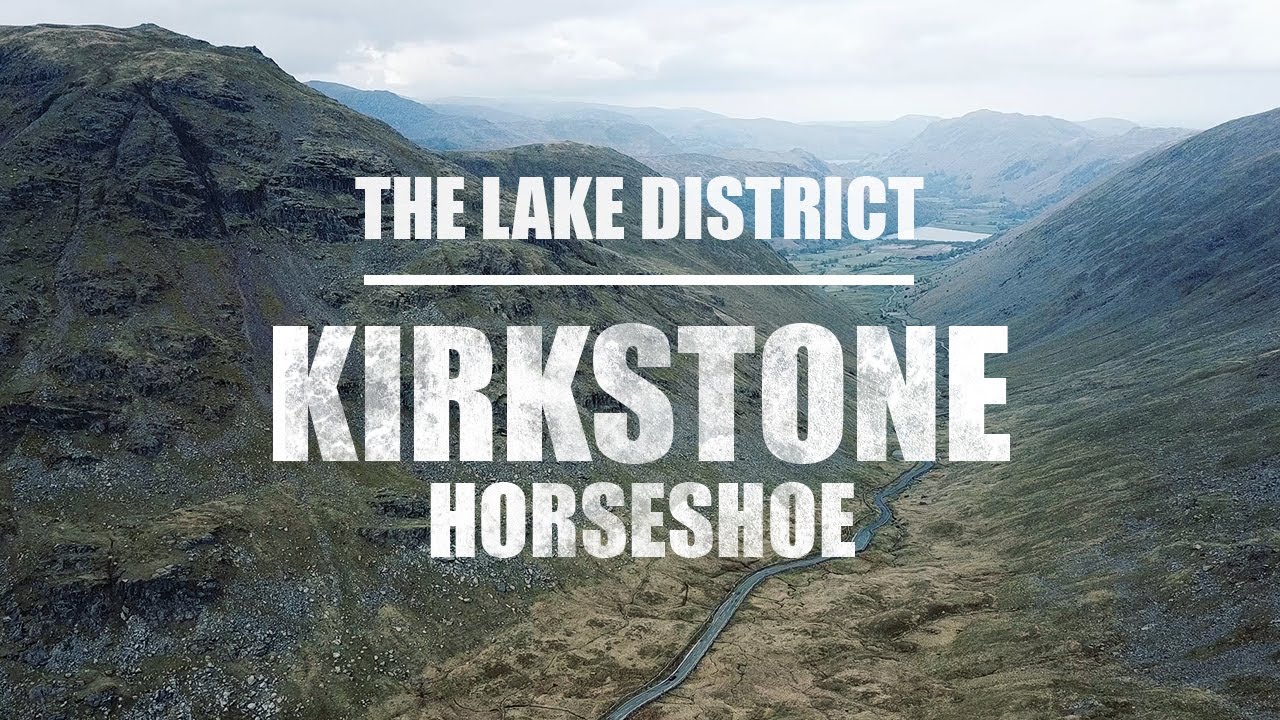 The Kirkstone Horseshoe // The Lake District