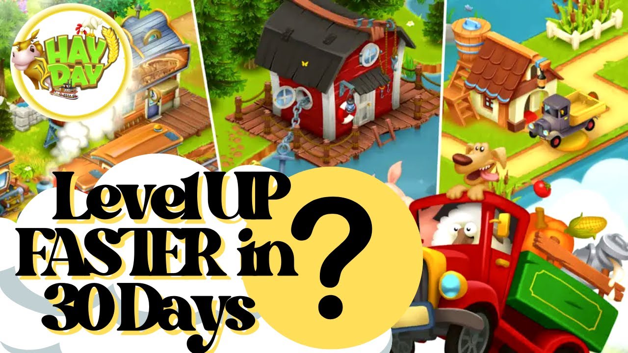LEVEL UP Faster in 30 Days | How? - Hay Day |#109