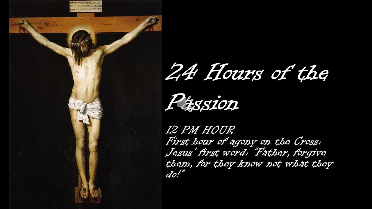 24 Hours of The Passion; 12pm Hour, 20th hour