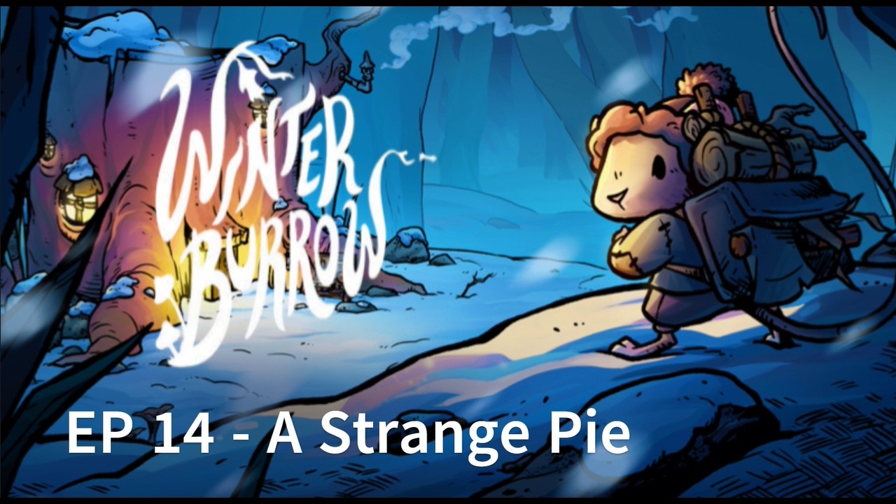 Winter Burrow | Episode 14 – A Strange Pie