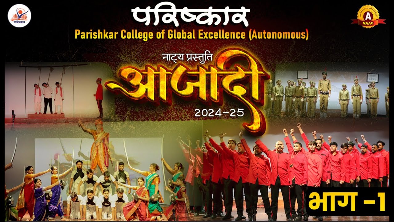 Azadi 2024 Part -1 |  AZADI - A Play Performance By Students Of Parishkar College Autonomous |