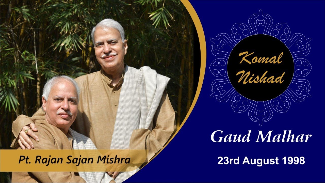 Raag Gaud Malhar | Pt Rajan Sajan Mishra| Hindustani Classical Vocal | Komal Nishad Baroda|Part 3/6