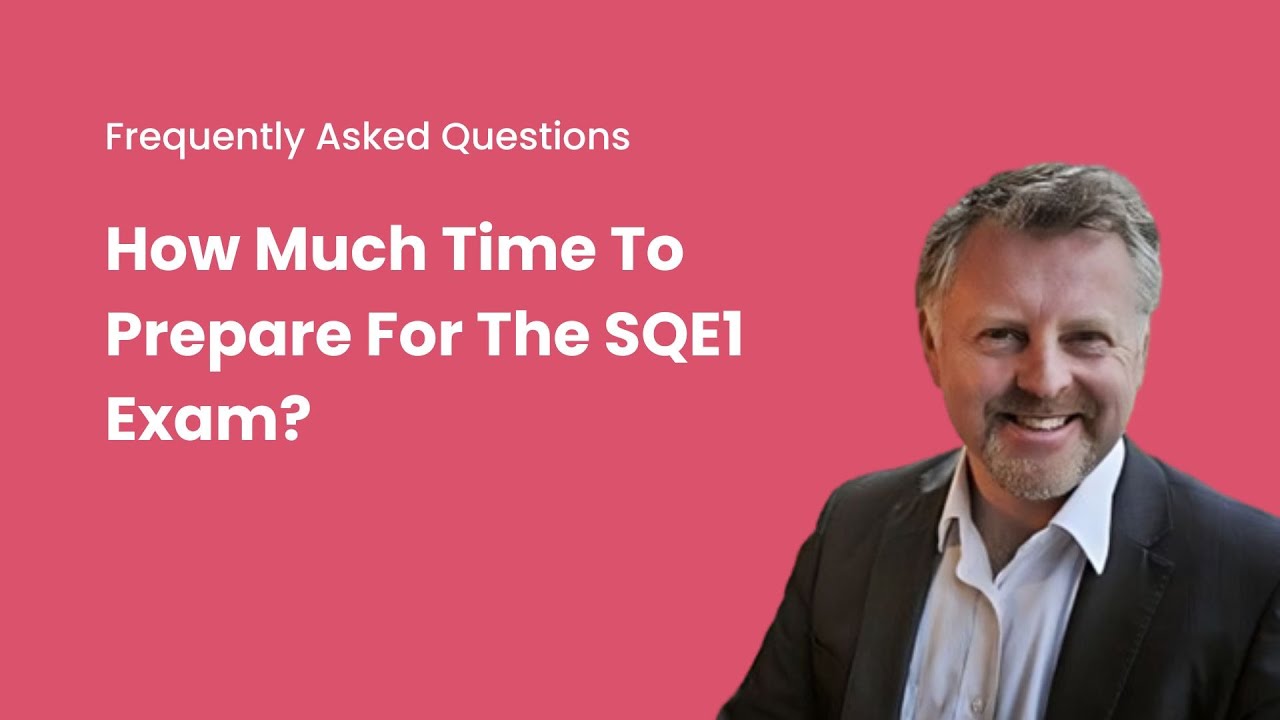 How Much Time Do you Need To Prepare For The SQE1 Exam?